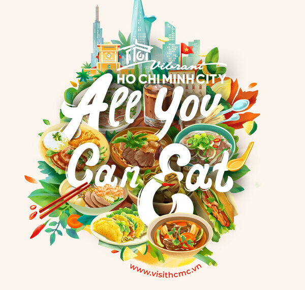 The campaign “Ho Chi Minh City - All you can eat”, taking transformative cuisine as the highlight to spread cultural and culinary values