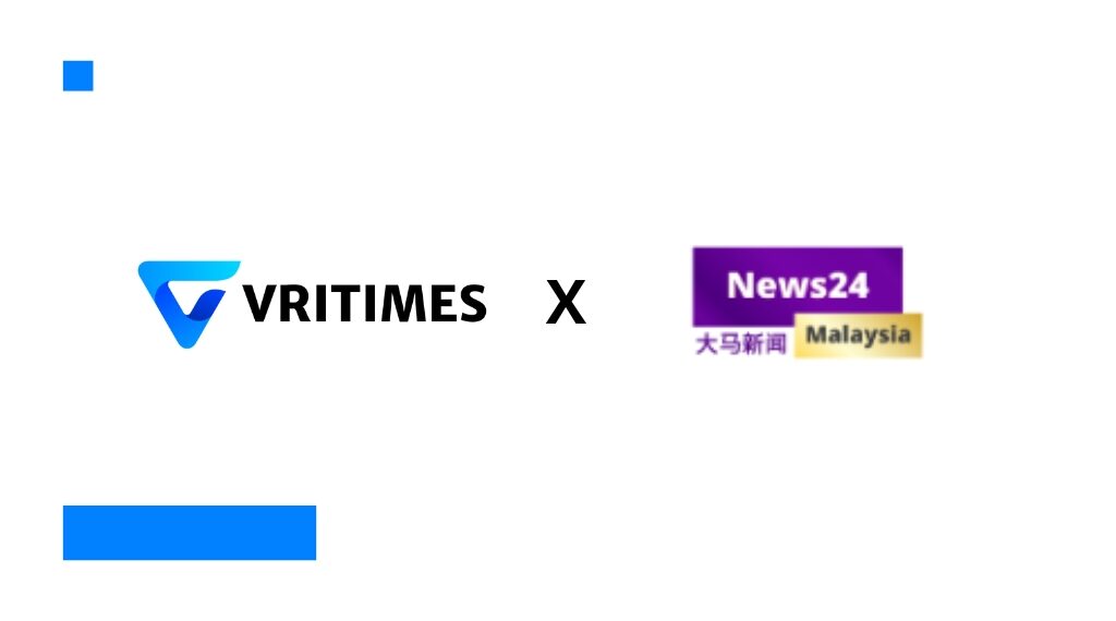 VRITIMES and News24 Malaysia Forge Strategic Partnership to Enhance Media