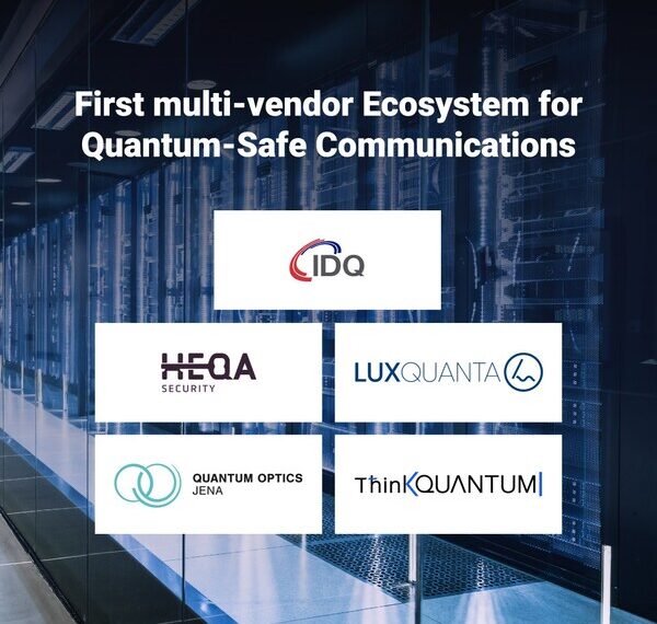 ID Quantique launches a quantum-safe communication ecosystem to facilitate the adoption of Quan-tum networks, with HEQA Security, LuxQuanta, Quantum Optics Jena and ThinkQuantum