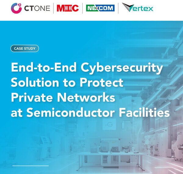 NEXCOM and CTOne Join Forces to Enhance Network Security at Semiconductor Manufacturing Site