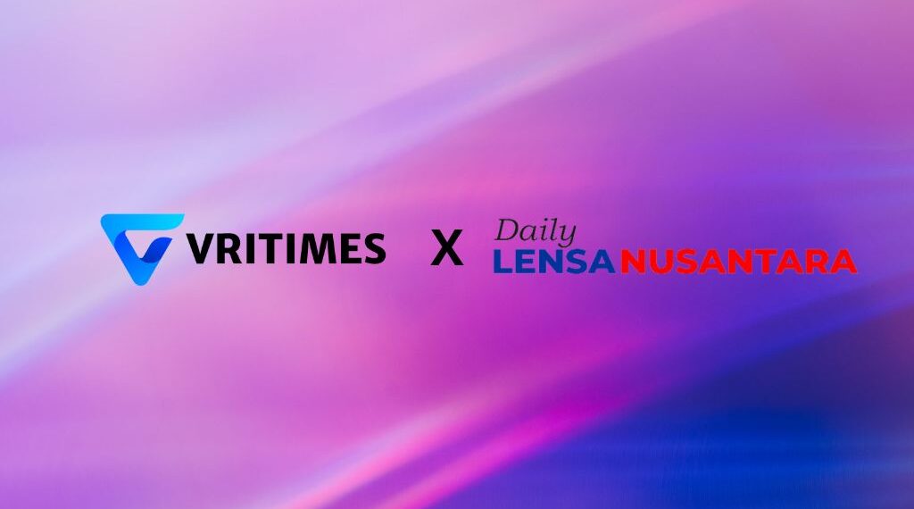 VRITIMES Forms Strategic Media Partnership with DailyLensaNusantaracoid to Enhance News