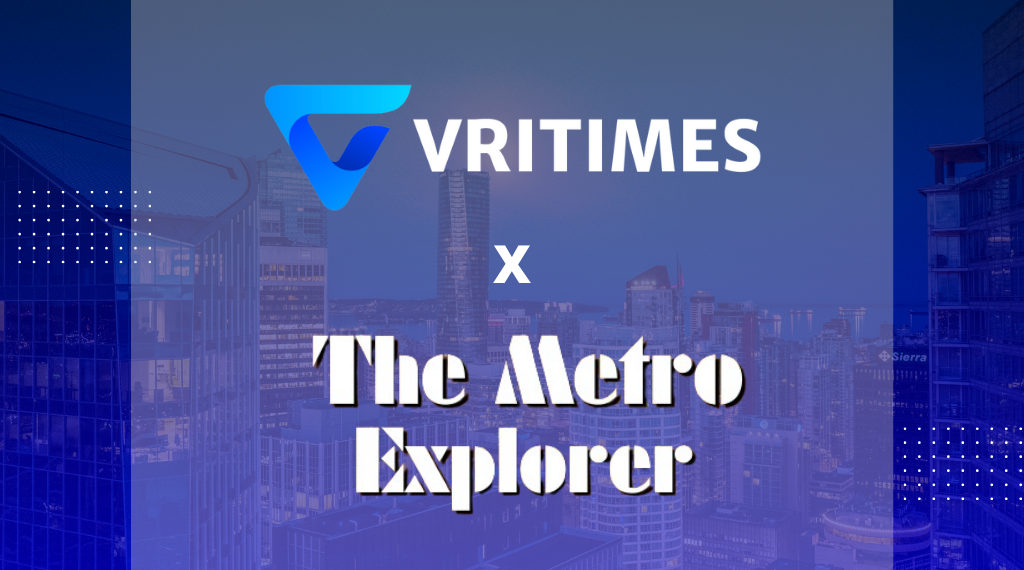 VRITIMES Join Forces with The Metro Explorer to Broaden Reach