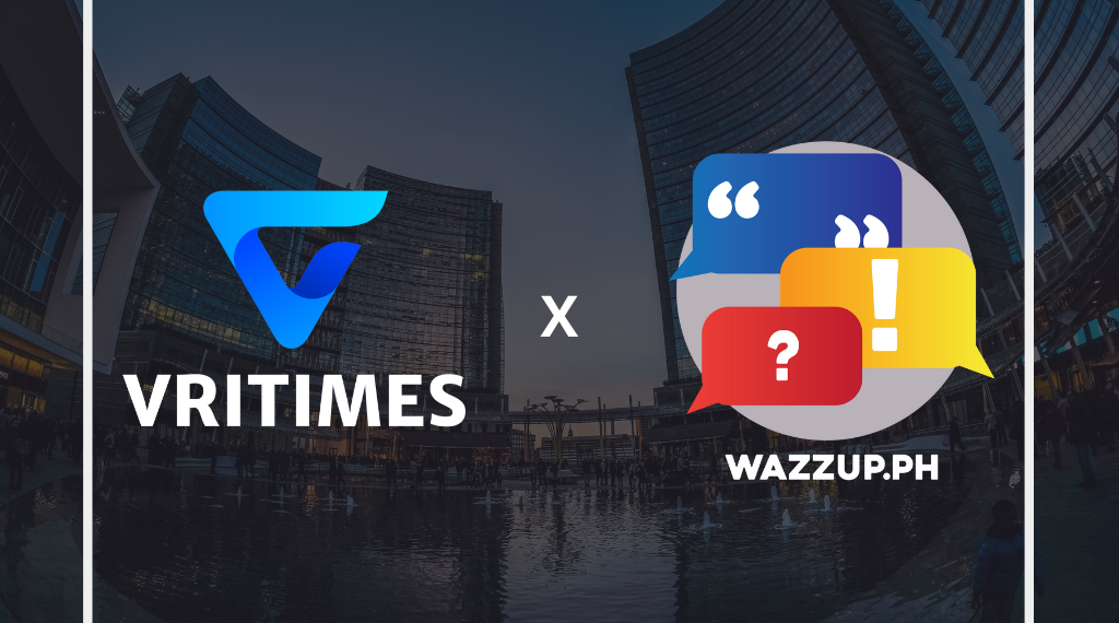 VRITIMES and Wazzup PH Announce Game Changing Partnership